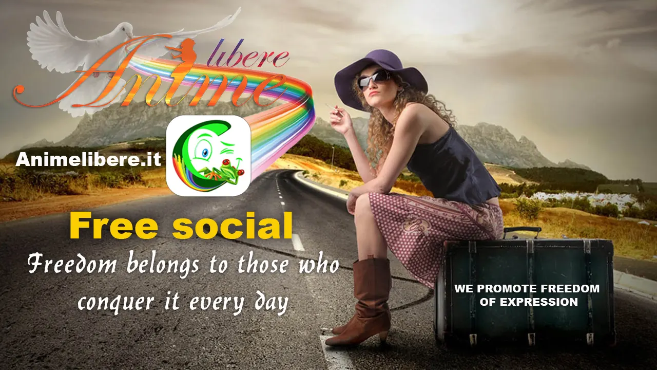 Anime Libere Social - La libertà appartiene a quelli che la conquistano ogni giorno2 EN